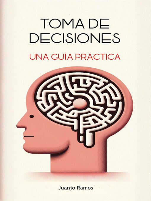 Title details for Toma de decisiones by Juanjo Ramos - Available